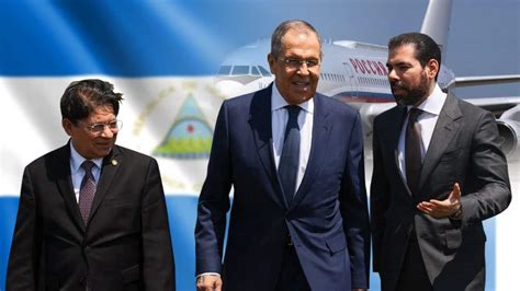 Lavrov Llega A Nicaragua País Clave En Las Relaciones Estratégicas De