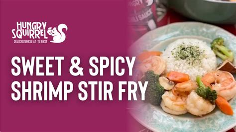 Sweet And Spicy Shrimp Stir Fry Youtube