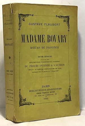 Madame Bovary Moeurs De Province First Edition Abebooks