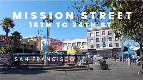 K San Francisco Walking Mission Street Th St To Th St San