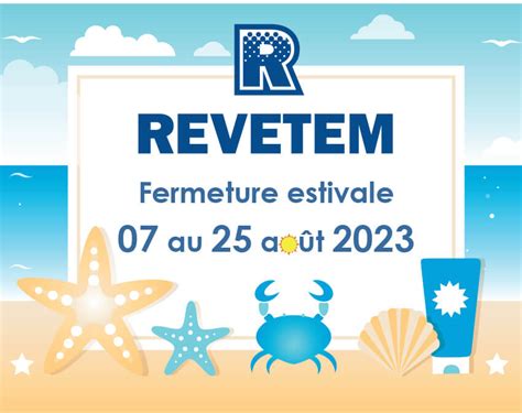 Fermeture Estivale 2023 Revetem