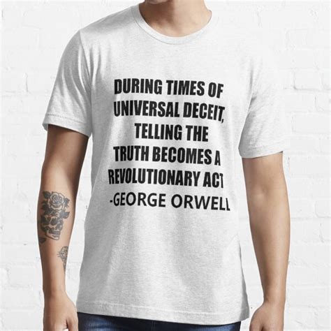 Sayings George Orwell T Shirt For Sale By Theblankverse Redbubble