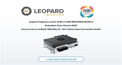 Leopard Imaging To Launch Li Ago Box Gm A Cam Edge Ai Box Supporting