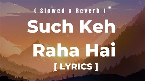 Sach Keh Raha Hai Lyrics Dia Mirza Madhavan K K Rehnaa Hai Terre