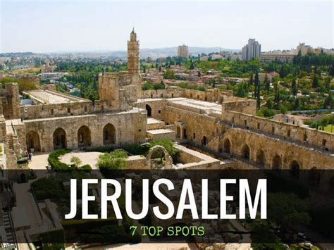 ISRAEL: TOP 7 BREATHTAKING PLACES TO SEE IN JERUSALEM - KEEP CALM AND ...