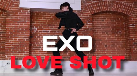 EXO엑소 LOVE SHOT dance cover by Taylor YouTube