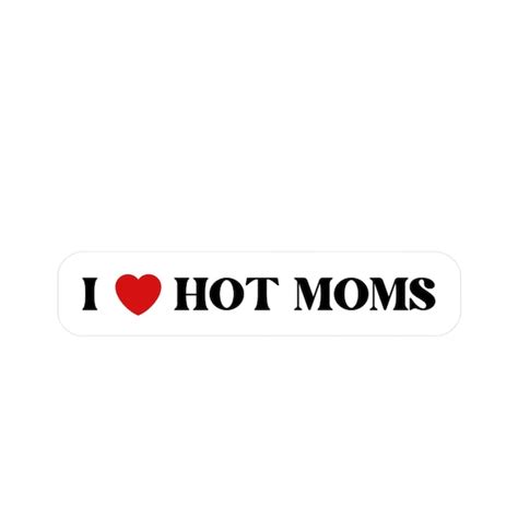 I Heart Hot Moms Sticker Etsy