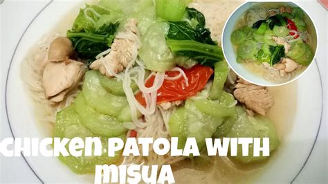 Chicken Patola With Misua Chicken Misua Misuasoup Patola Easy