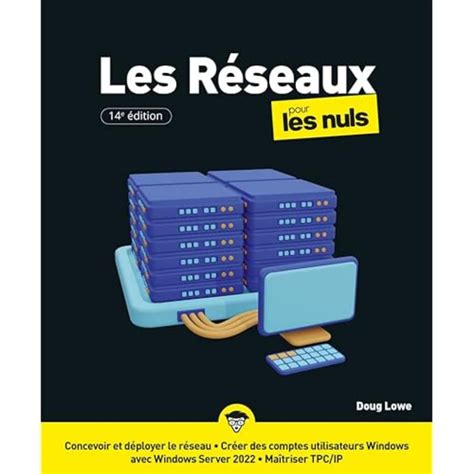 Amazonfr Les Réseaux Pour Les Nuls 14è édition Livre D