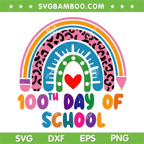 Rainbow 100 Days School Svg Png 100th Day Of School Leopard Svg