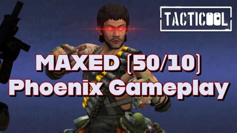 TACTICOOL MAXED 50 10 Phoenix Operator GAMEPLAY YouTube