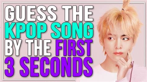 Guess The Kpop Song In The First 3 Seconds Kpop Challenge