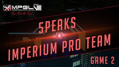 Peaks Vs Imperium Pro Team Mineski Pro Gaming League Season Cs Go