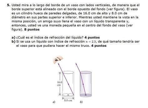 Solved 5 Usted Mira A Lo Largo Del Borde De Un Vaso Con Chegg