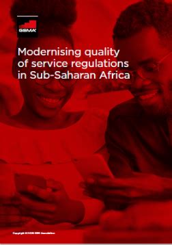 Modernising Quality Of Service Regulations In Sub Saharan Africa Gsma