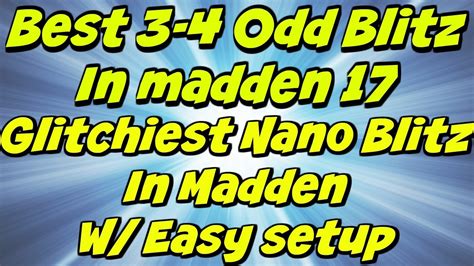 Madden 17 3 4 Odd Nano Blitz Best 3 4 Odd Blitz In Madden 17 To