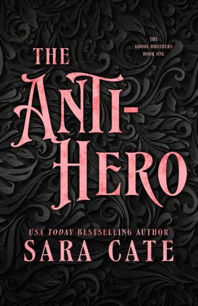 The Anti Hero By Sara Cate Paperback Barnes Noble