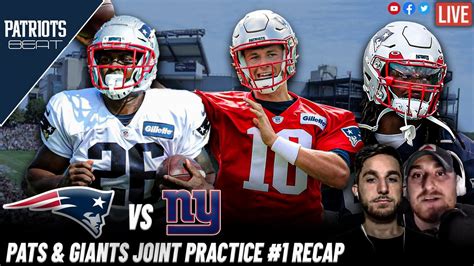 Live Patriots Beat Patriots And Giants Joint Practice Day 1 Recap Youtube