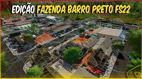 FS22 Edição Mapa Fazenda Barro Preto Farming Simulator 22 YouTube