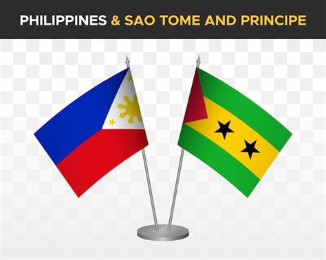 Premium Vector Philippines Vs Sao Tome Principe Desk Flags Mockup