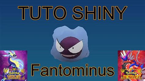 Fantominus Shiny Tuto Pokemon Ecarlate Et Violet YouTube