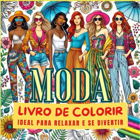 Livros De Colorir Da Moda - Livro de colorir de Moda - Sara do Nascimento | Hotmart