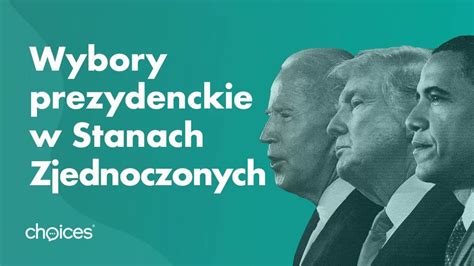 Wybory Prezydenckie W Stanach Zjednoczonych Choices Your Language