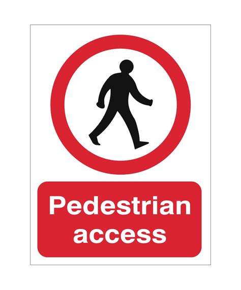 Pedestrian Access Sign Adva