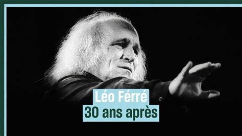 Léo Férré 30 ans après YouTube