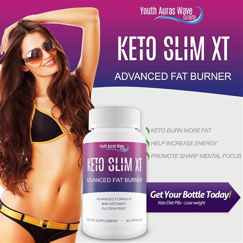 Keto Slim XT - Keto Advanced Fat Burner - Ketogenic Accelerator Pills ...