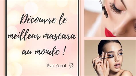 Le meilleur mascara pour allonger et épaissir les cils Ève Karat