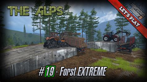 Let S Play LS15 The Alps 15 19 Forst EXTREME YouTube