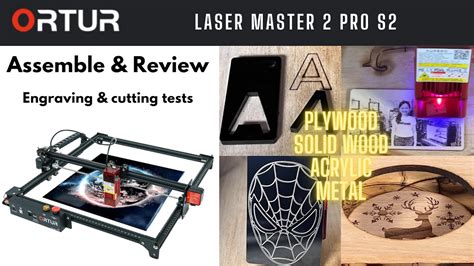 Ortur Laser Master 2 Pro S2 Laser Engraver Cutting And Engraving Tests On Wood Acrylic And