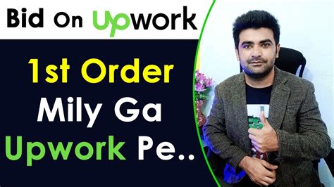 How To Get First Job On Upwork 2022 Get Orders On Up Work To Submit