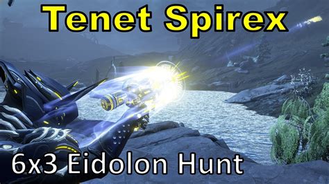 Tenet Spirex 6x3 Warframe 18 Eidolons In 1 Night Cycle Unairu Wisp