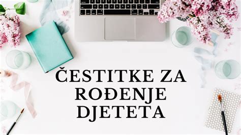 Estitke Za Ro Enje Djeteta Citati Eu