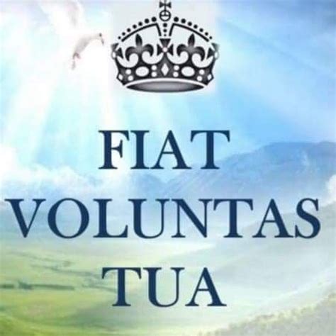 Fiat Voluntas Tua Youtube