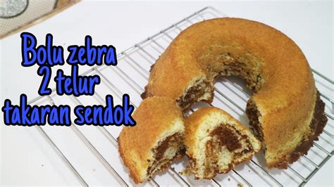 Resep Bolu Zebra Telur Takaran Sendok Youtube