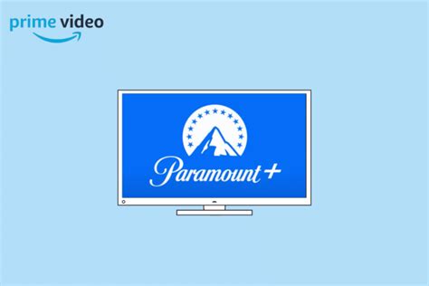 Cómo ver Paramount Plus en Amazon Prime Instrucciones Tecnología