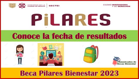 Cu Ndo Ser N Publicados Los Resultados De La Beca Pilares De Este