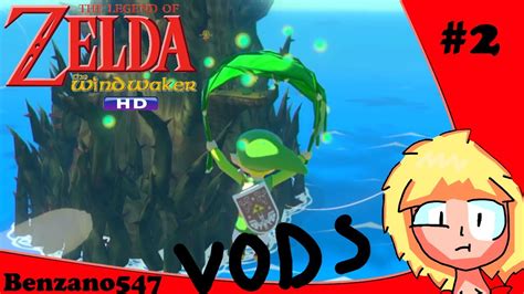 The Legend Of Zelda The Wind Waker Part 2 Benzano547 Vods Youtube