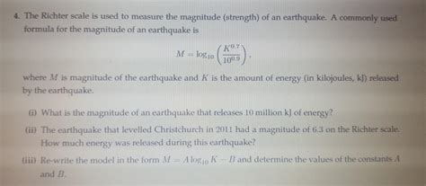 Solved The Richter Scale Is Used To Measure The Magnitude Chegg