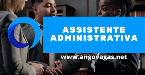 Recruta Se Assistente Administrativa AngoVagas