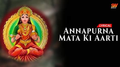 Annapurna Mata Ki Aarti SW Bhakti Geet YouTube