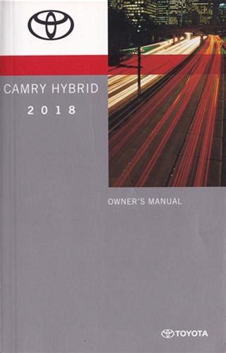 2018 Toyota Camry Hybrid Owners Manual Original