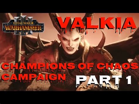 Valkia The Bloody Champions Of Chaos Campaign Very Hard Part