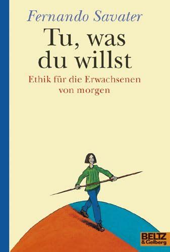 Tu Was Du Willst Gulliver Savater Fernando Hof Wilfried Amazon