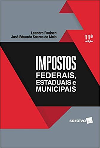 Impostos Federais Estaduais E Municipais By Leandro Paulsen Goodreads