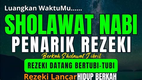 Sholawat Jibril Penarik Rezeki Paling Kuat Dari Segala Arah Sholawat Nabi Paling Merdu Viral