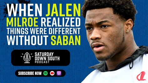 Alabama Qb Jalen Milroe On Kalen Deboer Post Nick Saban Life And His